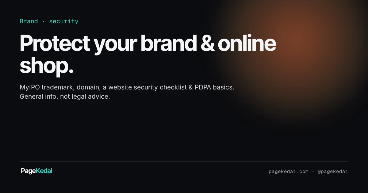 PageKedai title card: Protect your brand & online shop — MyIPO trademark, domain, website security, PDPA.